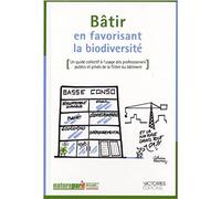 Bâtir en favorisant la biodiversité