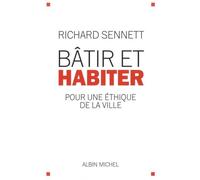 Bâtir et habiter: Pour une éthique de la ville