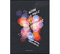 Bâtir la ville et créer l'urbanité - Jean-Marie Charpentier - Le Mecene Eds - Coffret - Beau livre