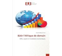 Bâtir l'Afrique de demain