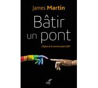 Bâtir un pont - MARTIN JAMES - Cerf - broché - Essai
