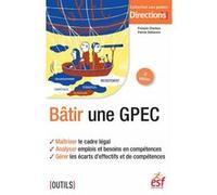 Bâtir une GPEC François Charleux (Auteur), Patrick Debieuvre (Auteur)