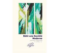 Bâtir une Société Moderne: Patrimoine d’aujourd’hui