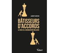 Bâtisseurs D'accords - La Voie De La Négociation Inclusive
