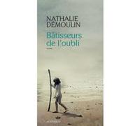 Bâtisseurs de l'oubli Nathalie Démoulin (Auteur)