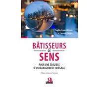 Bâtisseurs de sens Sophie Izoard-Allaux (Auteur), Laurent Falque (Auteur)