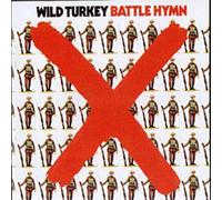 WILD TURKEY – Battle Hymn – CD – Édition remastérisée – Neuf – Esoteric