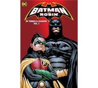 Batman and Robin by Peter J. Tomasi and Patrick Gleason Book One by Patrick Gleason Patrick Gleason (Auteur)