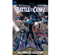 Batman: Battle for the Cowl - The Complete Collection