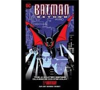 Batman Beyond The Animated Series Classics Compendium 25th Anniversary Edition by Rick Burchett Rick Burchett (Auteur)