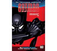 Batman Beyond Vol. 1: Escaping the Grave (Rebirth)