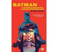 Batman by Francis Manapul and Brian Buccellato: Deluxe Edition - [Version Originale] Inconnu (Auteur)