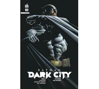 Batman Dark City tome 2