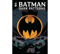 Dan Watters – Batman Dark Patterns – Affaire #1 : L'Homme Blessé – Cartonné