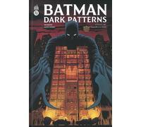 Batman Dark Patterns - Tome 2 - La Tour Aux Mille Voix