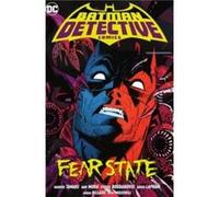 Batman Detective Comics Vol. 2 Fear State by Dan Mora Dan Mora (Auteur)