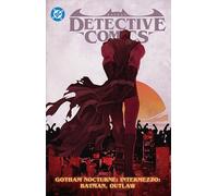 Batman: Detective Comics Vol. 4: Gotham Nocturne Intermezzo: Batman, Outlaw