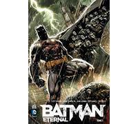 BATMAN ETERNAL - Tome 1