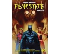 Batman Fear State Saga by Jorge Jimenez Jorge Jimenez (Auteur)