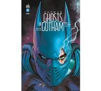 Batman Ghosts of Gotham (Detective Comics) Tome 3 Tom Taylor (Auteur), Mikel Janin (Illustration)