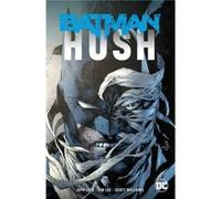 Batman: Hush (New Edition)