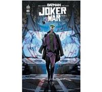 Batman Joker war tome 2 James Tynion IV (Auteur), Jorge Jimenez (Illustration), Guillem March (Illustration), COIPEL Olivier (Illustration)