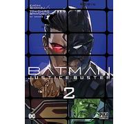 Batman Justice Buster T02 Tomohiro Shimoguchi (Dessinateur), Eiichi Shimizu (Auteur)