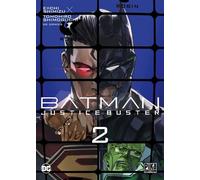 Batman Justice Buster T02 Tomohiro Shimoguchi (Dessinateur), Eiichi Shimizu (Auteur)