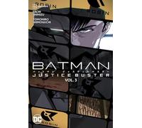 Batman: Justice Buster Vol. 3
