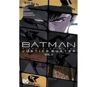 Batman Justice Buster Vol. 3 by Tomohiro Shimoguchi Tomohiro Shimoguchi (Auteur)