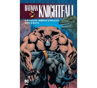 Batman Knightfall. La chute du Chevalier Noir. Volume 2
