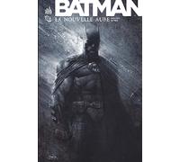 BATMAN LA NOUVELLE AUBE - Tome 0