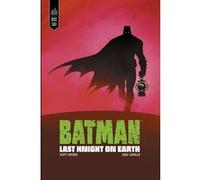 Batman Last Knight on earth Scott Snyder (Auteur), Greg Capullo (Illustration)