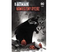 Batman. Le chevalier hanté