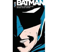 BATMAN LE FILS PRODIGUE