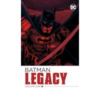 Batman: Legacy Vol. 1
