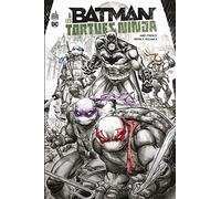 Batman & Les Tortues Ninja Édition limitée