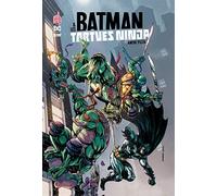 BATMAN & LES TORTUES NINJA - Tome 1