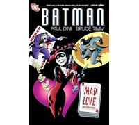 Paul Dini Batman: Mad Love and Other Stories (Poche)