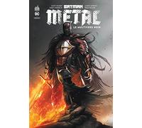 Batman Metal : Le Multivers Noir tome 1