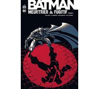Batman Meurtrier & Fugitif - Tome 3