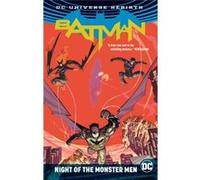 Batman Night Of The Monster Men Rebirth Tom King, Steve Orlando (Auteur)