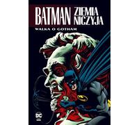 Batman. No Man's Land. Combat pour Gotham. Volume 3