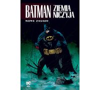 Batman. No Man's Land. Nouvelles règles. Volume 4 de l'univers DC