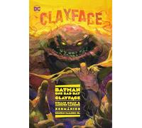 Jackson Lanzing – Batman: One Bad Day: Clayface