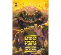 Batman – One Bad Day : Gueule d'Argile – Cartonné – Urban Comics