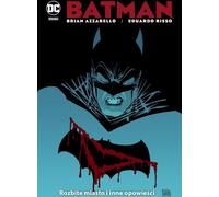 Batman Shattered City et autres histoires