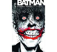 BATMAN SOMBRE REFLET T2