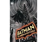 Anthony Marques – Batman: The Audio Adventures