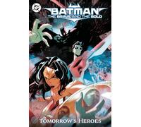 Batman: The Brave and the Bold: Tomorrow's Heroes – DC Comics